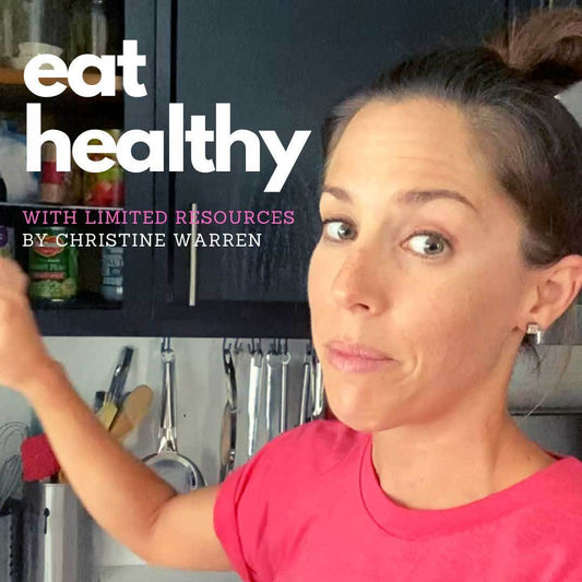 Healthy Eating with Limited Resources